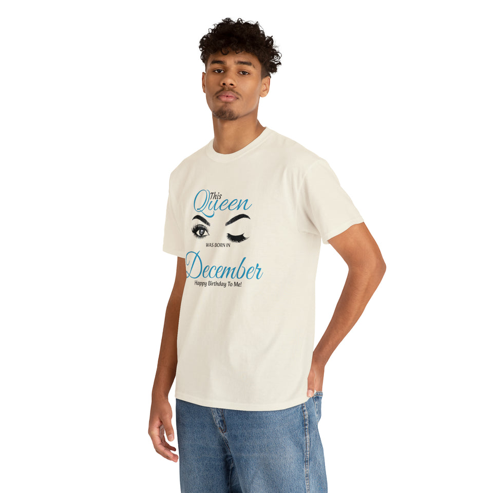 This Queen was Born In December Unisex Heavy Cotton Tee