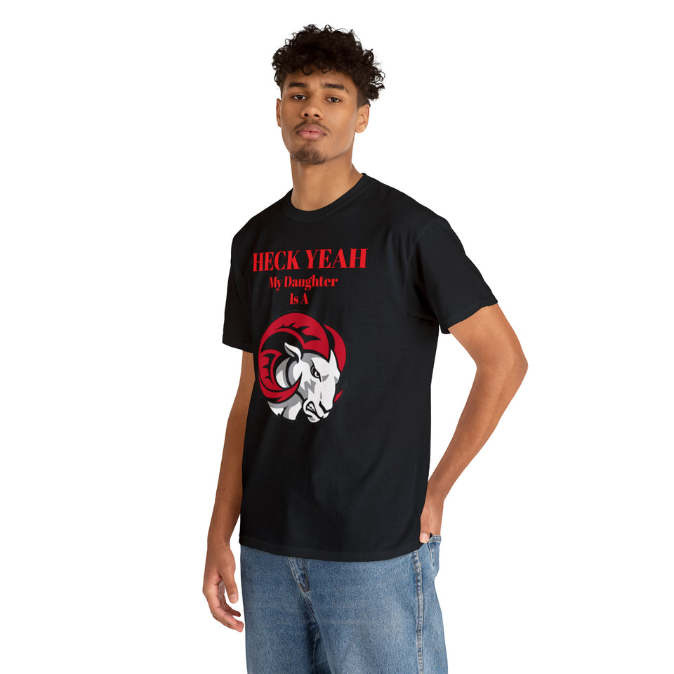 Heck Yeah My Daughter Is A WSSU Ram Unisex Heavy Cotton Tee