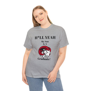 H*LL Yeah My Son Is A Winston - Salem State  Graduate Unisex Heavy Cotton Tee