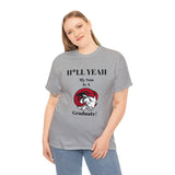 H*LL Yeah My Son Is A Winston - Salem State  Graduate Unisex Heavy Cotton Tee