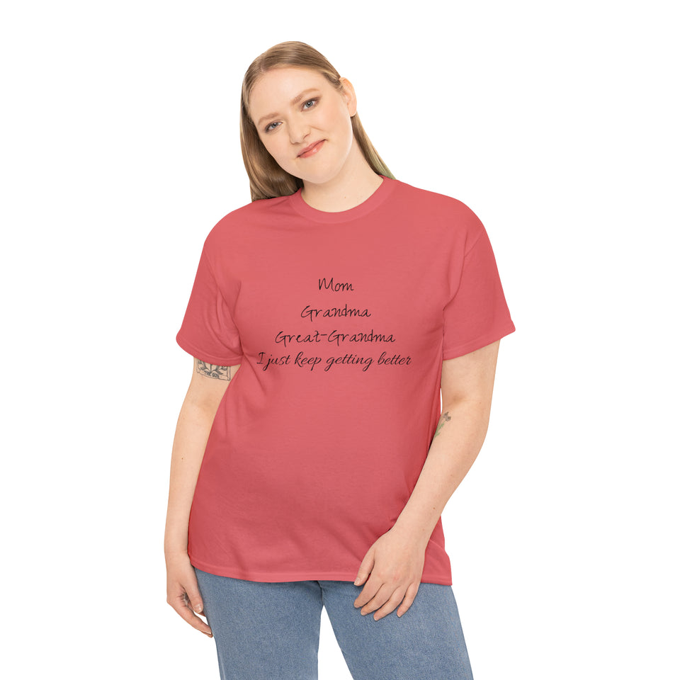 Mom Grandma Great Grandma Unisex Heavy Cotton Tee