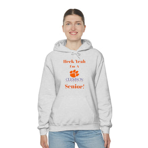 Heck Yeah I'm A Clemson Senior Unisex Heavy Blend™ Hooded Sweatshirt