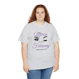 This Queen was Born In February Unisex Heavy Cotton Tee