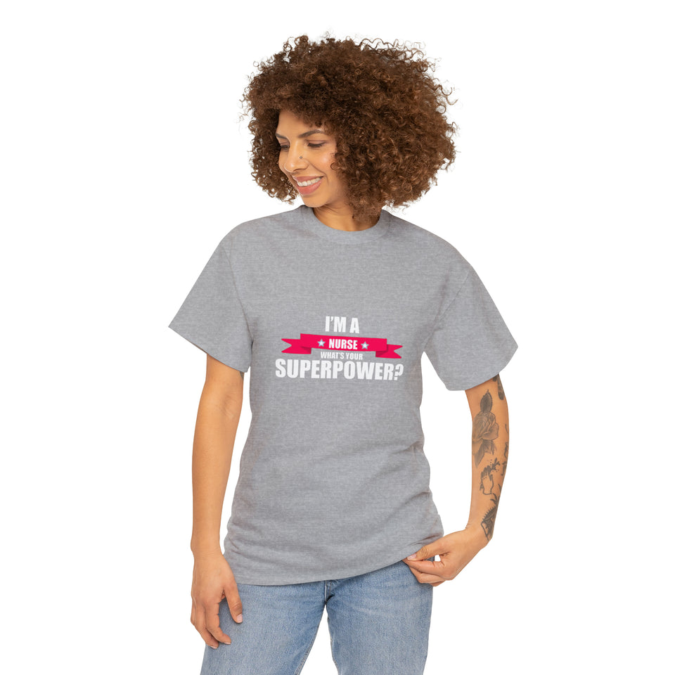 Nurse Superpower Cotton Tee