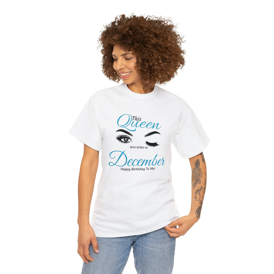 This Queen was Born In December Unisex Heavy Cotton Tee