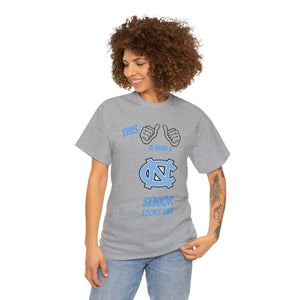 This Is What A Chapel Hill Senior Looks Like Unisex Heavy Cotton Tee