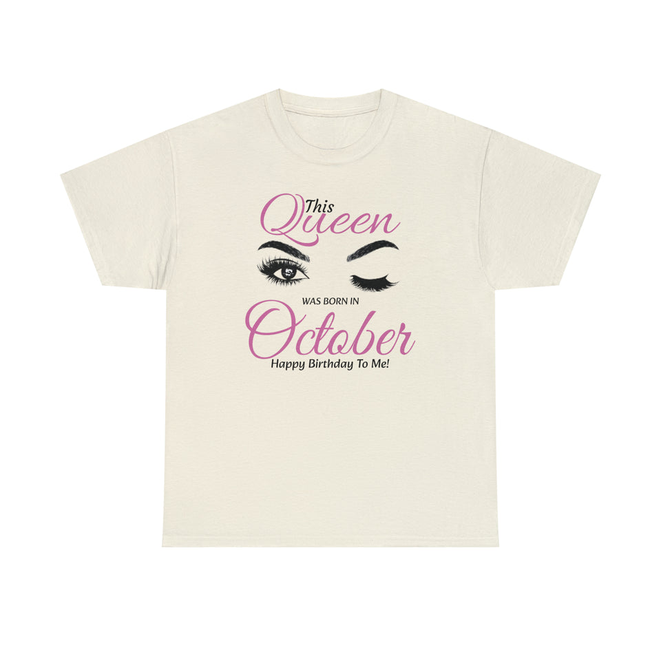 This Queen Was Born In October Unisex Heavy Cotton Tee