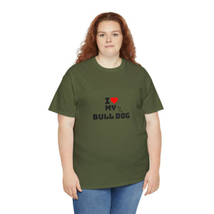 I Love My Bull Dog Unisex Heavy Cotton Tee