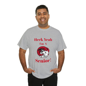 Heck Yeah I'm a WSSU Senior Unisex Heavy Cotton Tee