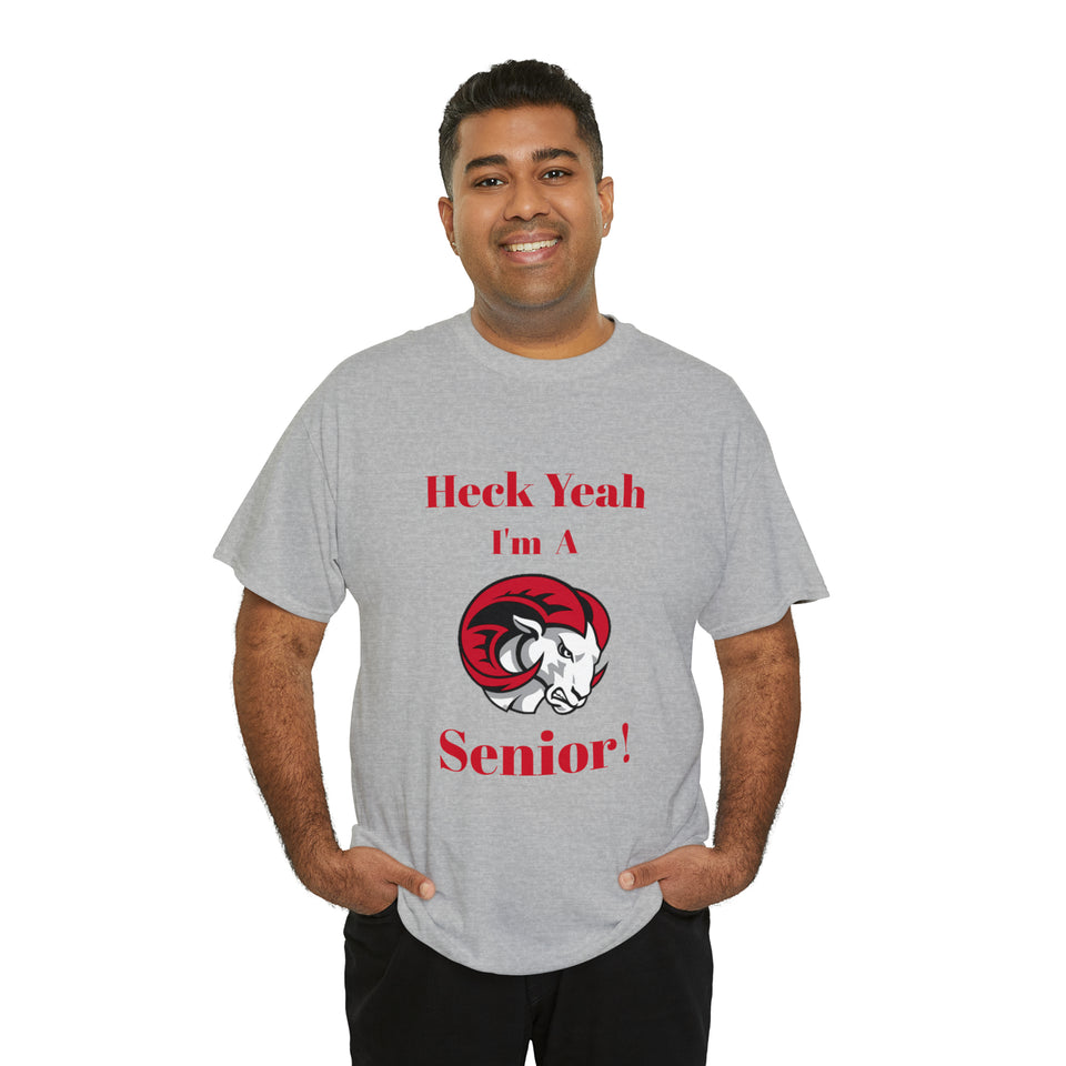 Heck Yeah I'm a WSSU Senior Unisex Heavy Cotton Tee