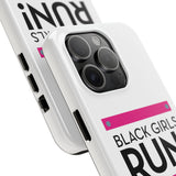 Black Girls Run Tough Phone Cases