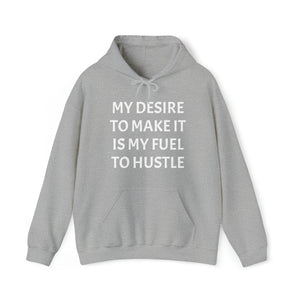 MY DESIRE TO MAKE IT Unisex Heavy Blend™ Hooded Sweatshirt