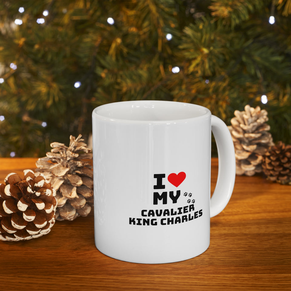 I Love My Cavalier King Charles Ceramic Mug 11oz