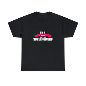 Nurse Superpower Cotton Tee
