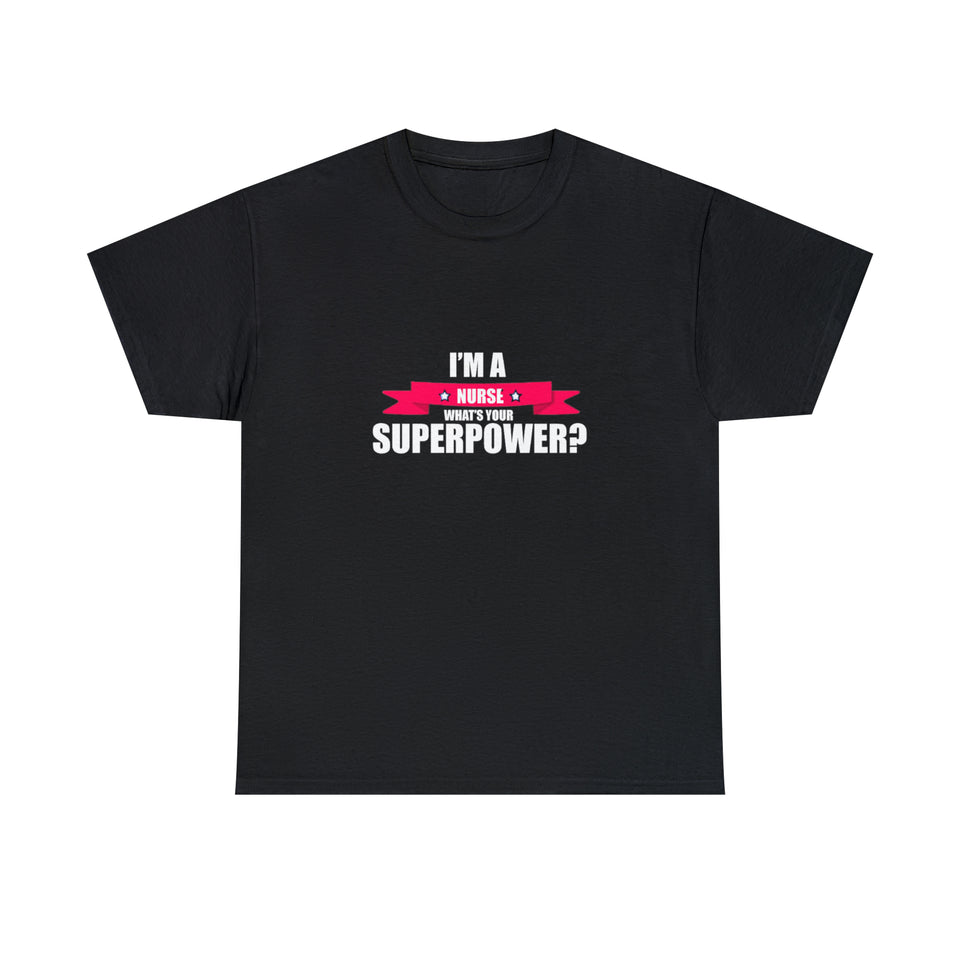 Nurse Superpower Cotton Tee