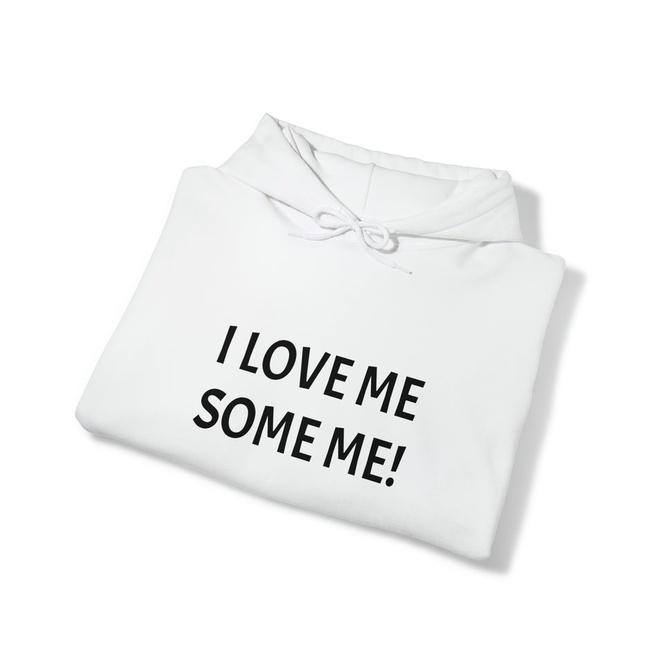 I LOVE ME SOME ME Unisex Heavy Blend™ Hooded Sweatshirt