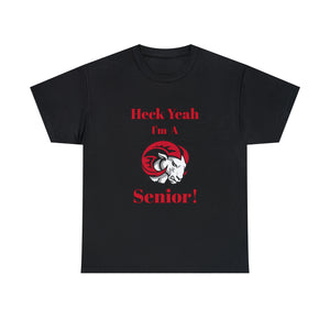 Heck Yeah I'm a WSSU Senior Unisex Heavy Cotton Tee