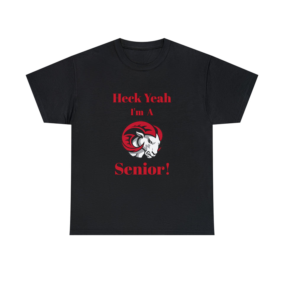 Heck Yeah I'm a WSSU Senior Unisex Heavy Cotton Tee