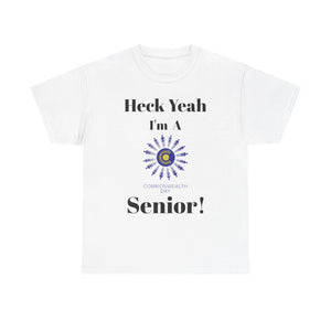 Heck Yeah I'm A Commonwealth Day Senior Class of 2025 Unisex Heavy Cotton Tee