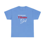 Tennessee Titans Girl Unisex Heavy Cotton Tee