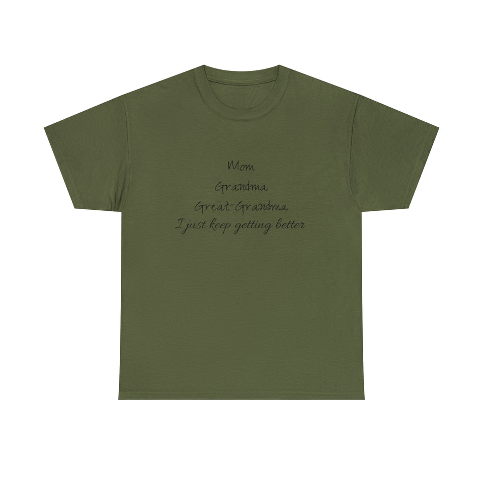 Mom Grandma Great Grandma Unisex Heavy Cotton Tee