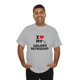 I Love My Golden Retriever Unisex Heavy Cotton Tee