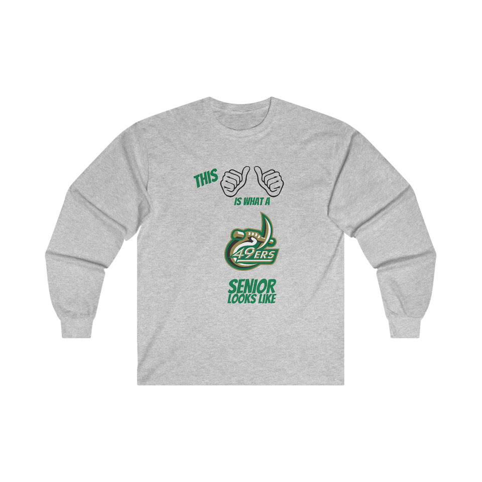 This Is What A UNCC Senior Looks Like Ultra Cotton Long Sleeve Tee