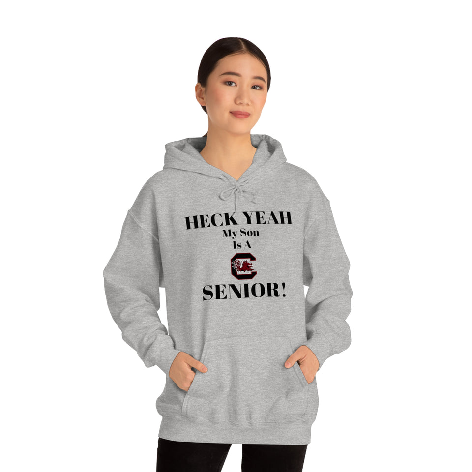 Heck Yeah My Son is A South Carolina Gamecocks Senior Unisex Heavy Blend™ Hooded Sweatshirt