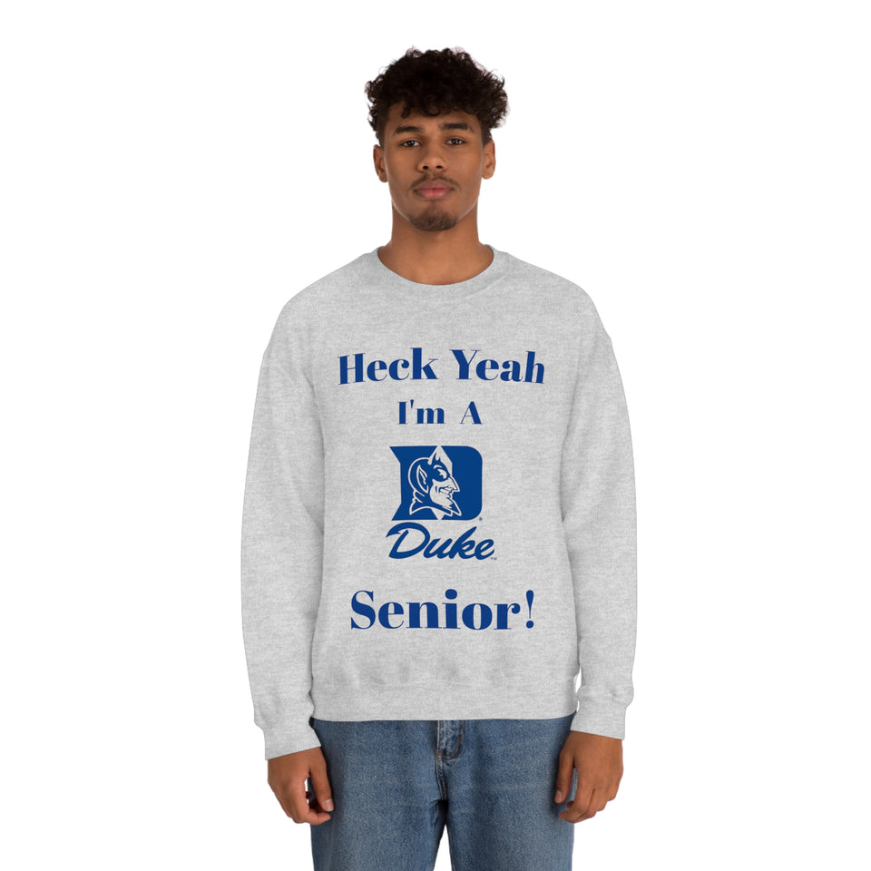 Heck Yeah I'm A Duke Senior Unisex Heavy Blend™ Crewneck Sweatshirt