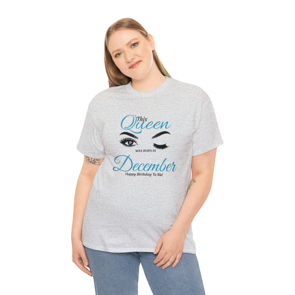 This Queen was Born In December Unisex Heavy Cotton Tee