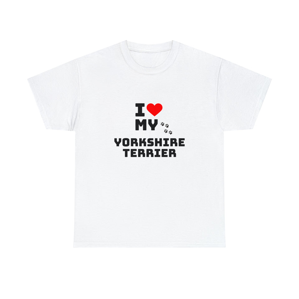 I Love My Yorkshire Terrier Unisex Heavy Cotton Tee