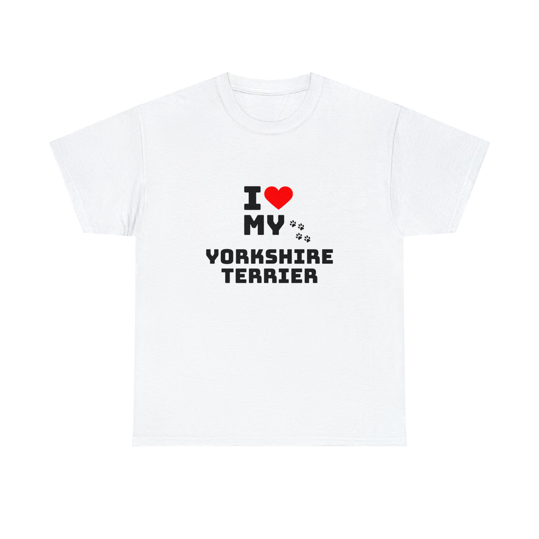 I Love My Yorkshire Terrier Unisex Heavy Cotton Tee