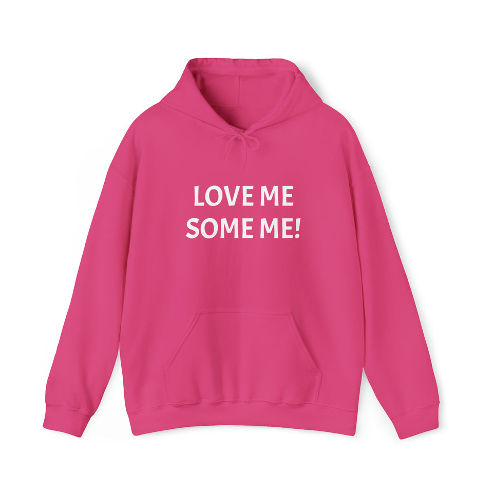 LOVE ME SOME ME! Unisex Heavy Blend™ Hooded Sweatshirt