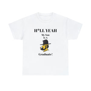 H*LL Yeah My Son Is A App State Graduate Unisex Heavy Cotton Tee