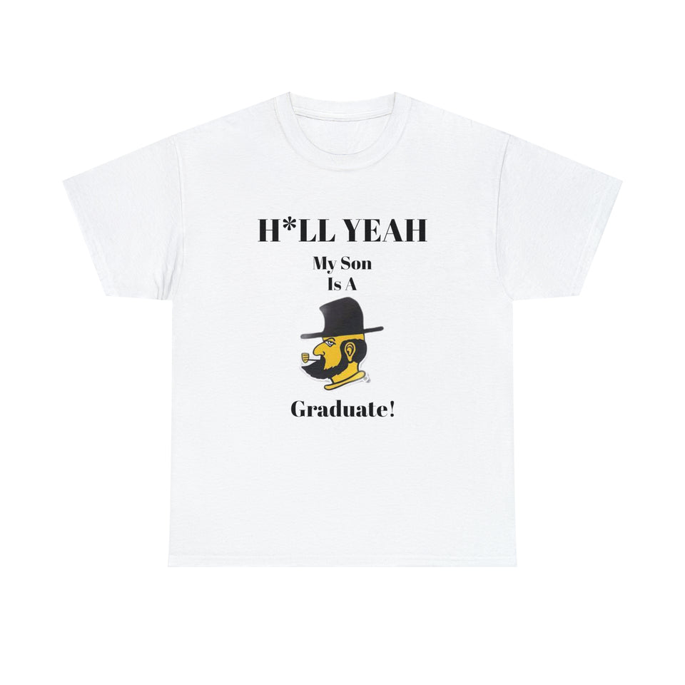 H*LL Yeah My Son Is A App State Graduate Unisex Heavy Cotton Tee