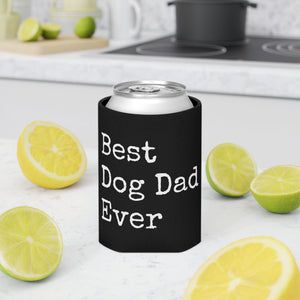 Best Dog Dad Can Cooler