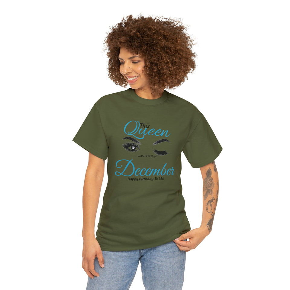 This Queen was Born In December Unisex Heavy Cotton Tee