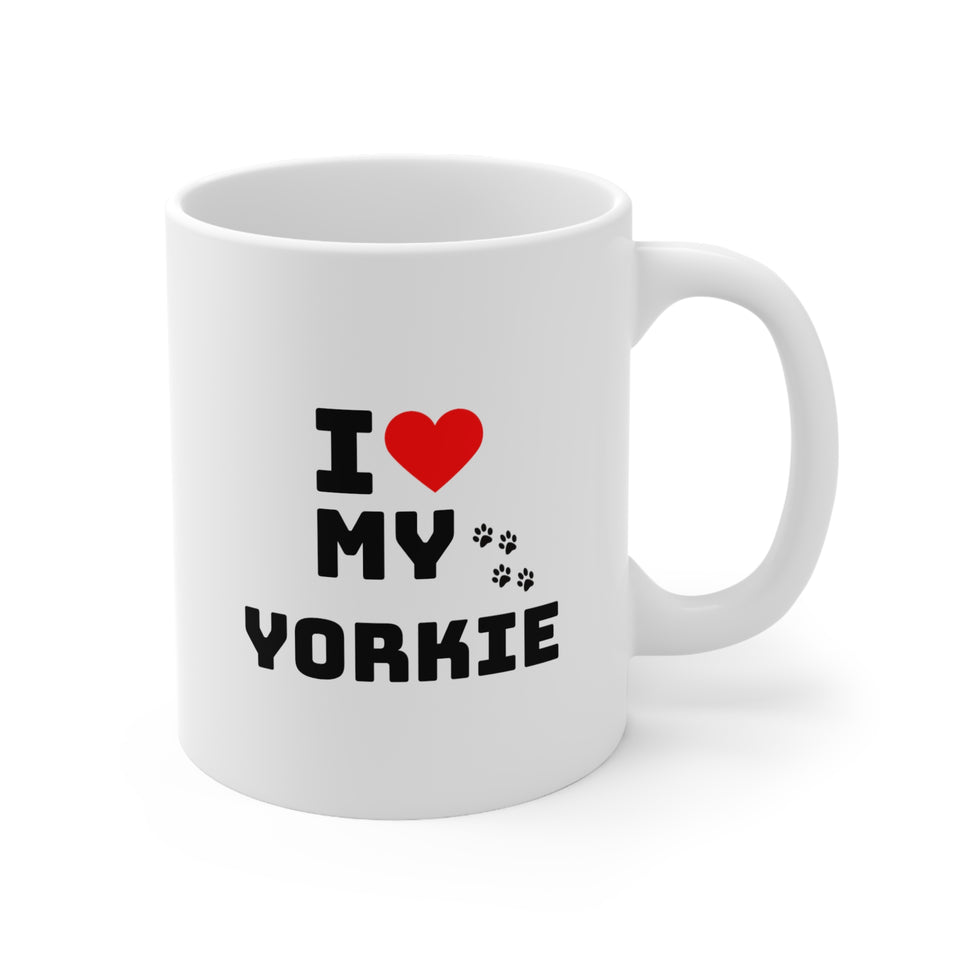 I Love My Yorkie Ceramic Mug 11oz