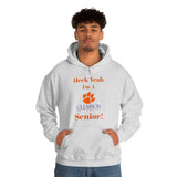 Heck Yeah I'm A Clemson Senior Unisex Heavy Blend™ Hooded Sweatshirt