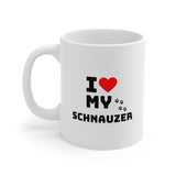 I Love My Schnauzer Ceramic Mug 11oz