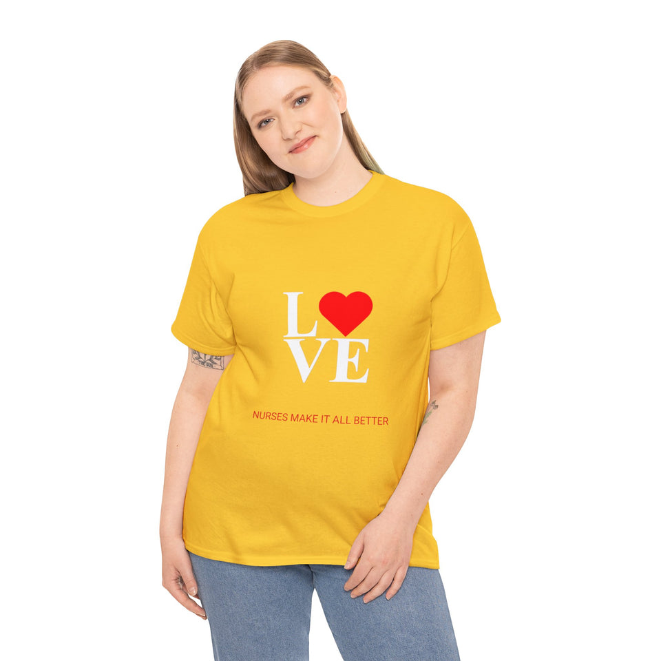 Nurses Make It All Better Cotton Tee