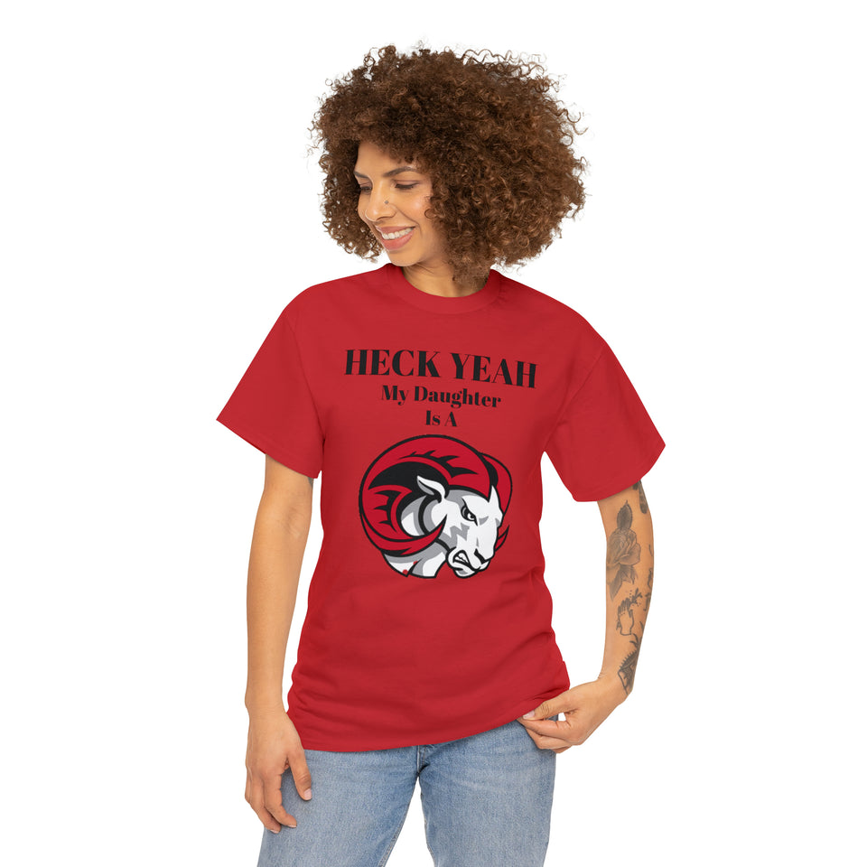 Heck Yeah My Daughter Is A WSSU Ram Unisex Heavy Cotton Tee