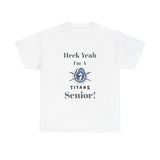 Heck Yeah I'm A Hopewell High School Senior Class Of 2025 Unisex Heavy Cotton Tee
