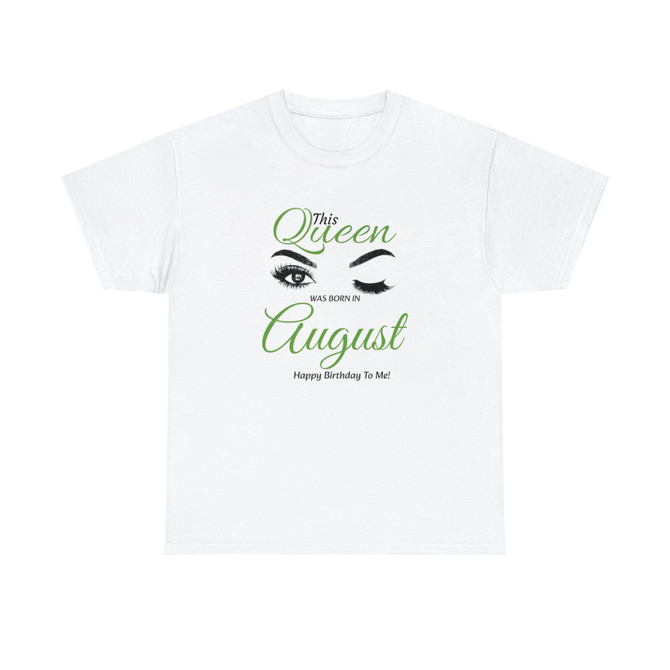 This Queen was Born In August Unisex Heavy Cotton Tee