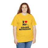 I Love My Golden Retriever Unisex Heavy Cotton Tee