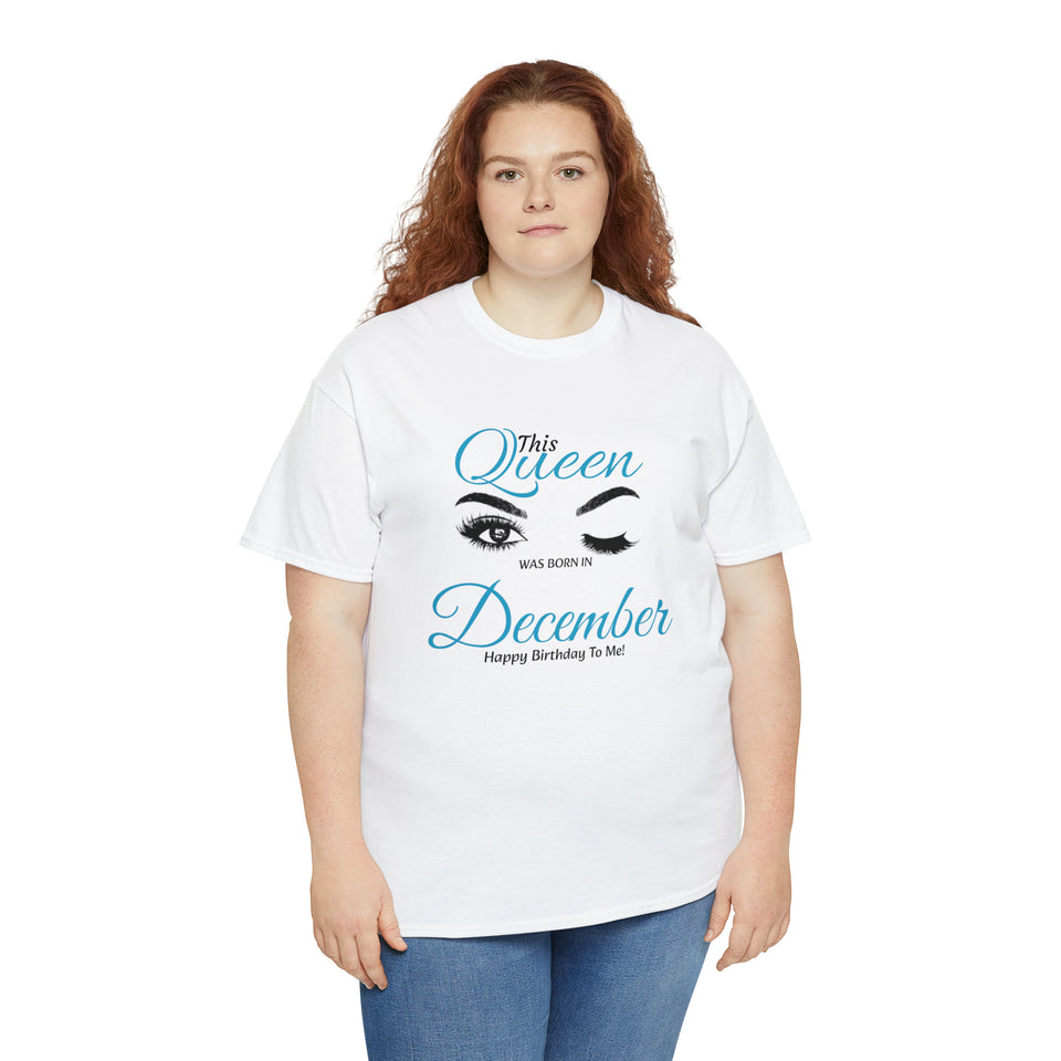 This Queen was Born In December Unisex Heavy Cotton Tee