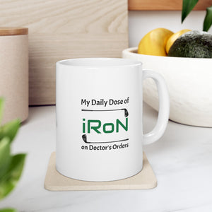 Daily Dose of Iron Ceramic Mug, (11oz, 15oz)