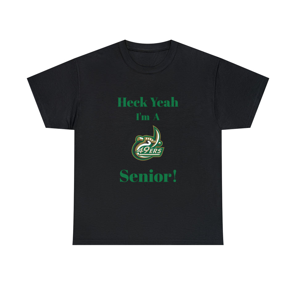 Heck Yeah I'm a UNCC Senior Unisex Heavy Cotton Tee