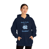 Heck Yeah I'm A Chapel Hill Senior Unisex Heavy Blend™ Hooded Sweatshirt
