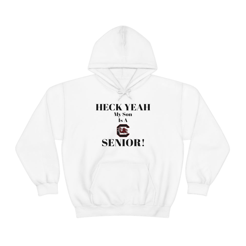 Heck Yeah My Son is A South Carolina Gamecocks Senior Unisex Heavy Blend™ Hooded Sweatshirt